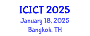International Conference on Information and Communications Technologies (ICICT) January 18, 2025 - Bangkok, Thailand