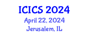 International Conference on Information and Computer Sciences (ICICS) April 22, 2024 - Jerusalem, Israel