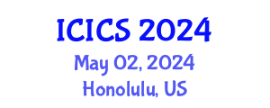 International Conference on Information and Computer Sciences (ICICS) May 02, 2024 - Honolulu, United States