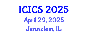 International Conference on Information and Computer Sciences (ICICS) April 29, 2025 - Jerusalem, Israel