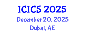 International Conference on Information and Computer Sciences (ICICS) December 20, 2025 - Dubai, United Arab Emirates