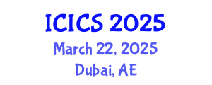 International Conference on Information and Computer Sciences (ICICS) March 22, 2025 - Dubai, United Arab Emirates