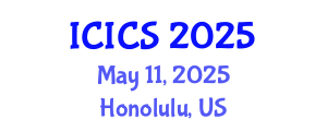 International Conference on Information and Computer Sciences (ICICS) May 11, 2025 - Honolulu, United States