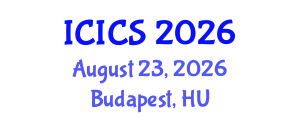 International Conference on Information and Computer Sciences (ICICS) August 23, 2026 - Budapest, Hungary International Conference on Information and Computer Sciences (ICICS) August 23, 2026 - Budapest, Hungary