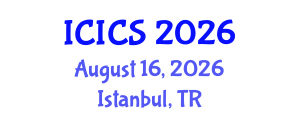International Conference on Information and Computer Sciences (ICICS) August 16, 2026 - Istanbul, Turkey International Conference on Information and Computer Sciences (ICICS) August 16, 2026 - Istanbul, Turkey