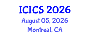 International Conference on Information and Computer Sciences (ICICS) August 05, 2026 - Montreal, Canada International Conference on Information and Computer Sciences (ICICS) August 05, 2026 - Montreal, Canada