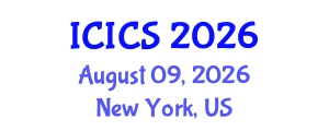 International Conference on Information and Computer Sciences (ICICS) August 09, 2026 - New York, United States International Conference on Information and Computer Sciences (ICICS) August 09, 2026 - New York, United States