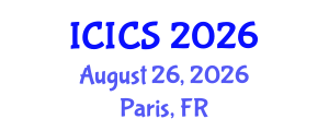 International Conference on Information and Computer Sciences (ICICS) August 26, 2026 - Paris, France International Conference on Information and Computer Sciences (ICICS) August 26, 2026 - Paris, France