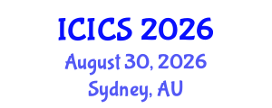 International Conference on Information and Computer Sciences (ICICS) August 30, 2026 - Sydney, Australia International Conference on Information and Computer Sciences (ICICS) August 30, 2026 - Sydney, Australia