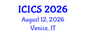 International Conference on Information and Computer Sciences (ICICS) August 12, 2026 - Venice, Italy International Conference on Information and Computer Sciences (ICICS) August 12, 2026 - Venice, Italy