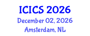 International Conference on Information and Computer Sciences (ICICS) December 02, 2026 - Amsterdam, Netherlands International Conference on Information and Computer Sciences (ICICS) December 02, 2026 - Amsterdam, Netherlands