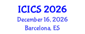 International Conference on Information and Computer Sciences (ICICS) December 16, 2026 - Barcelona, Spain International Conference on Information and Computer Sciences (ICICS) December 16, 2026 - Barcelona, Spain