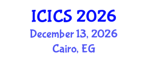 International Conference on Information and Computer Sciences (ICICS) December 13, 2026 - Cairo, Egypt International Conference on Information and Computer Sciences (ICICS) December 13, 2026 - Cairo, Egypt