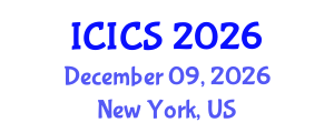 International Conference on Information and Computer Sciences (ICICS) December 09, 2026 - New York, United States International Conference on Information and Computer Sciences (ICICS) December 09, 2026 - New York, United States