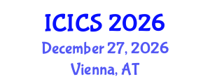International Conference on Information and Computer Sciences (ICICS) December 27, 2026 - Vienna, Austria International Conference on Information and Computer Sciences (ICICS) December 27, 2026 - Vienna, Austria