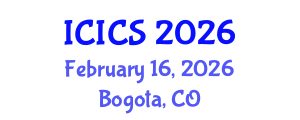 International Conference on Information and Computer Sciences (ICICS) February 16, 2026 - Bogota, Colombia