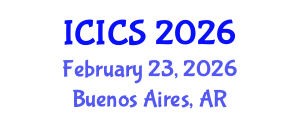 International Conference on Information and Computer Sciences (ICICS) February 23, 2026 - Buenos Aires, Argentina International Conference on Information and Computer Sciences (ICICS) February 23, 2026 - Buenos Aires, Argentina