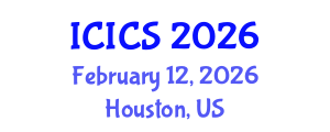 International Conference on Information and Computer Sciences (ICICS) February 12, 2026 - Houston, United States International Conference on Information and Computer Sciences (ICICS) February 12, 2026 - Houston, United States