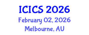 International Conference on Information and Computer Sciences (ICICS) February 02, 2026 - Melbourne, Australia International Conference on Information and Computer Sciences (ICICS) February 02, 2026 - Melbourne, Australia