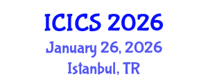 International Conference on Information and Computer Sciences (ICICS) January 26, 2026 - Istanbul, Turkey International Conference on Information and Computer Sciences (ICICS) January 26, 2026 - Istanbul, Turkey
