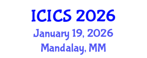 International Conference on Information and Computer Sciences (ICICS) January 19, 2026 - Mandalay, Myanmar