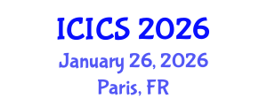 International Conference on Information and Computer Sciences (ICICS) January 26, 2026 - Paris, France International Conference on Information and Computer Sciences (ICICS) January 26, 2026 - Paris, France