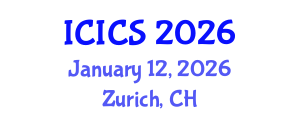 International Conference on Information and Computer Sciences (ICICS) January 12, 2026 - Zurich, Switzerland International Conference on Information and Computer Sciences (ICICS) January 12, 2026 - Zurich, Switzerland