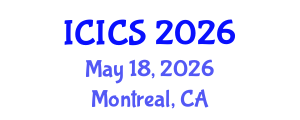 International Conference on Information and Computer Sciences (ICICS) May 18, 2026 - Montreal, Canada International Conference on Information and Computer Sciences (ICICS) May 18, 2026 - Montreal, Canada