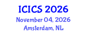 International Conference on Information and Computer Sciences (ICICS) November 04, 2026 - Amsterdam, Netherlands International Conference on Information and Computer Sciences (ICICS) November 04, 2026 - Amsterdam, Netherlands