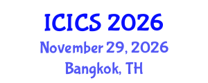 International Conference on Information and Computer Sciences (ICICS) November 29, 2026 - Bangkok, Thailand International Conference on Information and Computer Sciences (ICICS) November 29, 2026 - Bangkok, Thailand