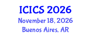 International Conference on Information and Computer Sciences (ICICS) November 18, 2026 - Buenos Aires, Argentina International Conference on Information and Computer Sciences (ICICS) November 18, 2026 - Buenos Aires, Argentina