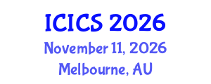 International Conference on Information and Computer Sciences (ICICS) November 11, 2026 - Melbourne, Australia International Conference on Information and Computer Sciences (ICICS) November 11, 2026 - Melbourne, Australia