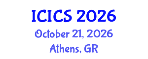International Conference on Information and Computer Sciences (ICICS) October 21, 2026 - Athens, Greece International Conference on Information and Computer Sciences (ICICS) October 21, 2026 - Athens, Greece