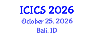 International Conference on Information and Computer Sciences (ICICS) October 25, 2026 - Bali, Indonesia International Conference on Information and Computer Sciences (ICICS) October 25, 2026 - Bali, Indonesia