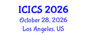 International Conference on Information and Computer Sciences (ICICS) October 28, 2026 - Los Angeles, United States International Conference on Information and Computer Sciences (ICICS) October 28, 2026 - Los Angeles, United States