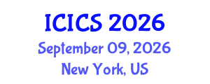 International Conference on Information and Computer Sciences (ICICS) September 09, 2026 - New York, United States International Conference on Information and Computer Sciences (ICICS) September 09, 2026 - New York, United States