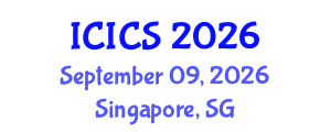 International Conference on Information and Computer Sciences (ICICS) September 09, 2026 - Singapore, Singapore International Conference on Information and Computer Sciences (ICICS) September 09, 2026 - Singapore, Singapore