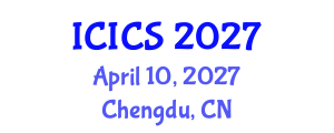 International Conference on Information and Computer Sciences (ICICS) April 10, 2027 - Chengdu, China International Conference on Information and Computer Sciences (ICICS) April 10, 2027 - Chengdu, China
