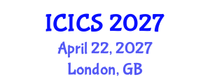 International Conference on Information and Computer Sciences (ICICS) April 22, 2027 - London, United Kingdom International Conference on Information and Computer Sciences (ICICS) April 22, 2027 - London, United Kingdom