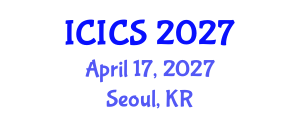 International Conference on Information and Computer Sciences (ICICS) April 17, 2027 - Seoul, Republic of Korea International Conference on Information and Computer Sciences (ICICS) April 17, 2027 - Seoul, Republic of Korea