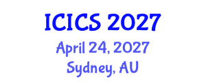 International Conference on Information and Computer Sciences (ICICS) April 24, 2027 - Sydney, Australia International Conference on Information and Computer Sciences (ICICS) April 24, 2027 - Sydney, Australia