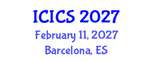 International Conference on Information and Computer Sciences (ICICS) February 11, 2027 - Barcelona, Spain International Conference on Information and Computer Sciences (ICICS) February 11, 2027 - Barcelona, Spain