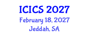International Conference on Information and Computer Sciences (ICICS) February 18, 2027 - Jeddah, Saudi Arabia International Conference on Information and Computer Sciences (ICICS) February 18, 2027 - Jeddah, Saudi Arabia