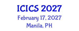 International Conference on Information and Computer Sciences (ICICS) February 17, 2027 - Manila, Philippines International Conference on Information and Computer Sciences (ICICS) February 17, 2027 - Manila, Philippines