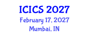 International Conference on Information and Computer Sciences (ICICS) February 17, 2027 - Mumbai, India International Conference on Information and Computer Sciences (ICICS) February 17, 2027 - Mumbai, India