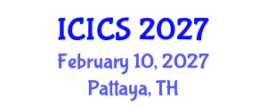 International Conference on Information and Computer Sciences (ICICS) February 10, 2027 - Pattaya, Thailand International Conference on Information and Computer Sciences (ICICS) February 10, 2027 - Pattaya, Thailand
