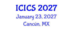 International Conference on Information and Computer Sciences (ICICS) January 23, 2027 - Cancún, Mexico