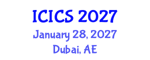 International Conference on Information and Computer Sciences (ICICS) January 28, 2027 - Dubai, United Arab Emirates International Conference on Information and Computer Sciences (ICICS) January 28, 2027 - Dubai, United Arab Emirates