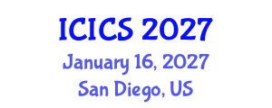 International Conference on Information and Computer Sciences (ICICS) January 16, 2027 - San Diego, United States International Conference on Information and Computer Sciences (ICICS) January 16, 2027 - San Diego, United States