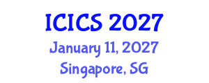 International Conference on Information and Computer Sciences (ICICS) January 11, 2027 - Singapore, Singapore International Conference on Information and Computer Sciences (ICICS) January 11, 2027 - Singapore, Singapore